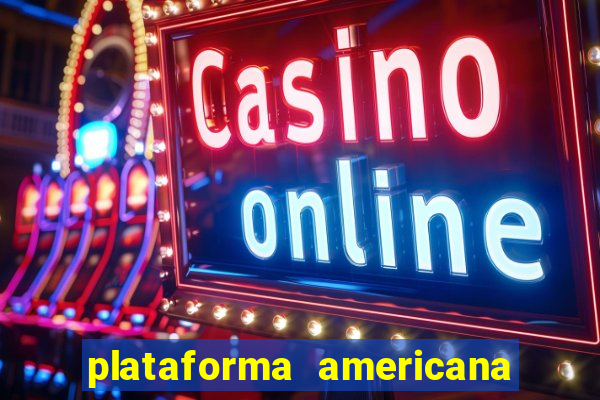 plataforma americana de jogos